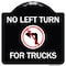 Signmission No Left Turn for Trucks W/ Graphic Heavy-Gauge Aluminum Architectural Sign, 18" x 18", BW-1818-23843 A-DES-BW-1818-23843 - alternate 1